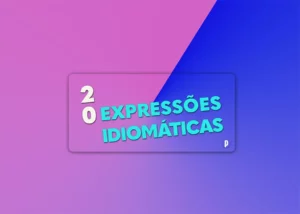 Portuguese Idiomatic Expressions and Sayings - Portuguesepedia
