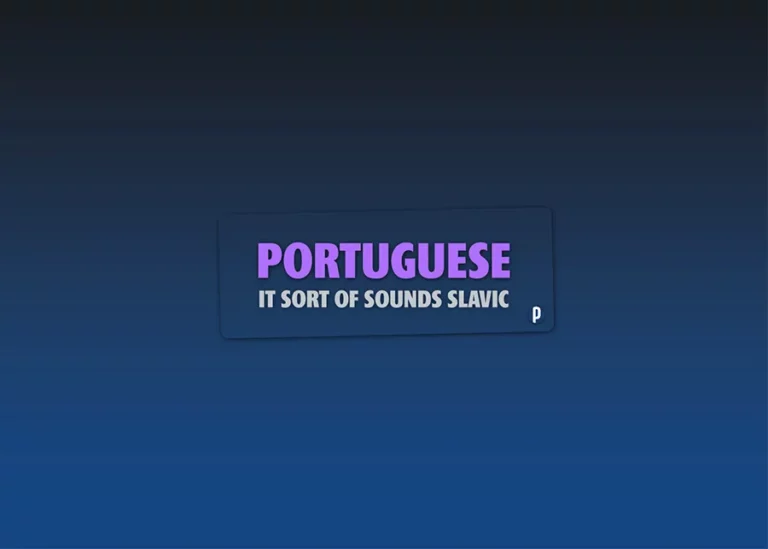Portuguese Sounds Slavic - Here's Why - Portuguesepedia