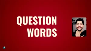 Lesson #22 Question words - Portuguesepedia