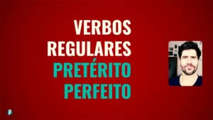Lesson #26 Verbos Regulares no Passado - Portuguesepedia
