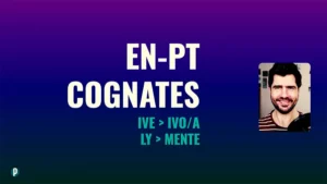 Lesson #33 Cognates 5 Portuguesepedia
