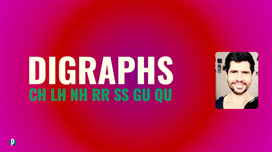 Lesson #40 Digraphs - Portuguesepedia