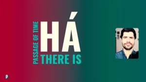 Lesson #42 Há - Portuguesepedia