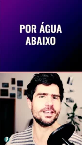 Dip #112 Por água abaixo - Portuguesepedia