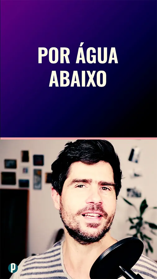Dip #112 Por água abaixo - Portuguesepedia