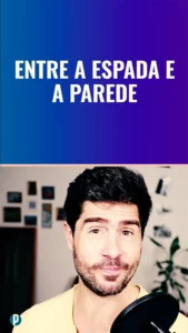 Dip #117 Entre a espada e a parede - Portuguesepedia