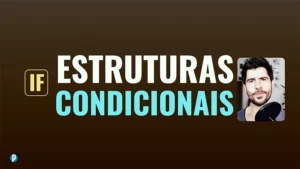 Lesson #87 Estruturas Condicionais - Portuguesepedia