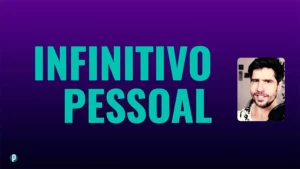 Lesson #98 Infinitivo Pessoal - Portuguesepedia