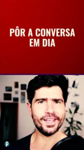 Dip #135 Pôr a conversa em dia - Portuguesepedia