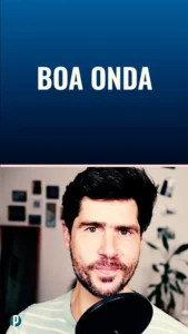 24d136 Boa onda - Portuguesepedia