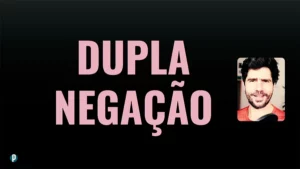 Lesson #109 Dupla Negacao - Portuguesepedia