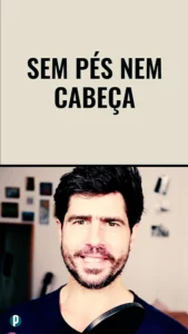 Dip #162 Sem pés nem cabeça - Portuguesepedia