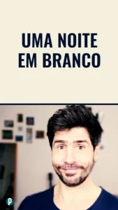 Dip #180 Passar a noite em branco - Portuguesepedia