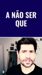 Dip #189 A não ser que - Portuguesepedia