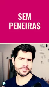 Dip #190 Sem peneiras - Portuguesepedia