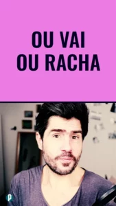 Dip #195 Ou vai ou racha - Portuguesepedia