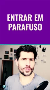 Dip #198 Entrar em parafuso - Portuguesepedia