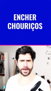 Dip #228 Encher Chouriços - Portuguesepedia