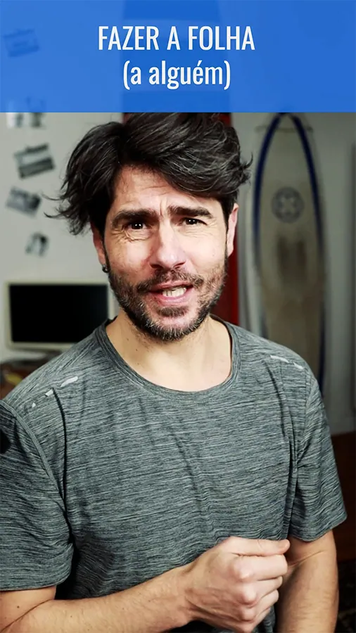 Fazer a folha a alguém